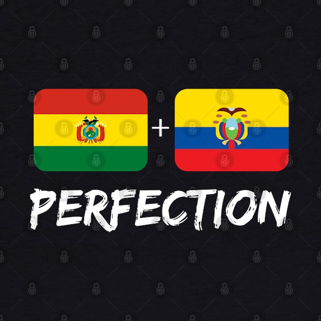 Bolivian Plus Ecuadorian Perfection Mix Flag Heritage Gift by Just Rep It!!